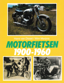 Motorfietsen 1900-1960 - Hans van Dissel, Wim Marijnis