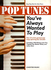 Pop Tunes You've always wanted to play - Chester Music