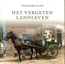Het vergeten landleven - Ingeborg Wind