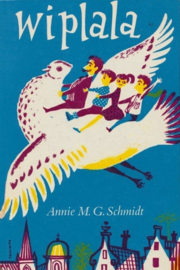 Wiplala - Annie M.G. Schmidt
