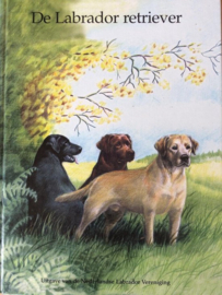 De Labrador retriever - Diverse auteurs