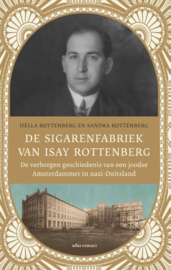 De sigarenfabriek van Isay Rottenberg - Hella Rottenberg