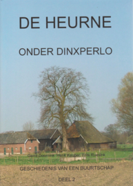 De Heurne onder Dinxperlo - Geschiedenis van een buurtschap.  Gerrit Doornink - Henk Keuper - Frits Ruesink