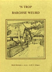 'n Trop Barghse Weurd - Harmsen, Henk & Schaars, A.H.G.