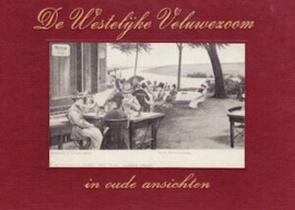 De westelijke Veluwezoom in oude ansichten -  E. J. Demoed