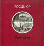 Focus op Zevenaar - A W A Bruins en A Vetter