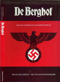 De Berghof, Hitlers verborgen machtscentrum - Dr. H. van Capelle en Dr. A.P. van de Bovenkamp