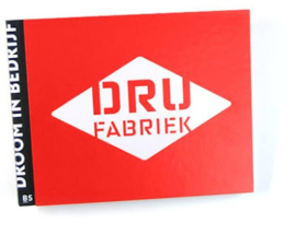 DRU fabriek - Droom in bedrijf - Marlies Hummelen