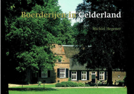 Boerderijen in Gelderland - Michiel Hegener