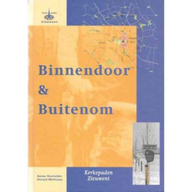 Binnendoor & Buitenom - Anton Stortelder, Gerard Molleman
