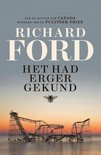 Het had erger gekund - Richard Ford