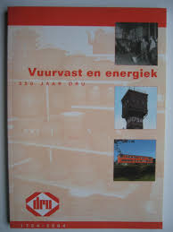 Vuurvast en energiek - 250 jaar DRU