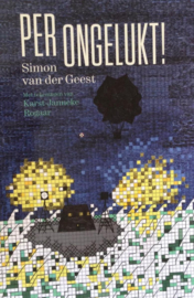 Per ongelukt! - Simon van der Geest