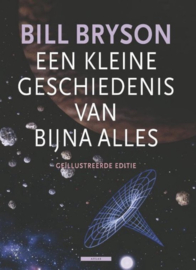 Een kleine geschiedenis van bijna alles  - Bill Bryson
