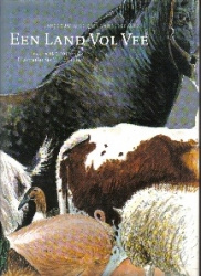 Een land vol vee - Anno Fokkinga / Marleen Felius