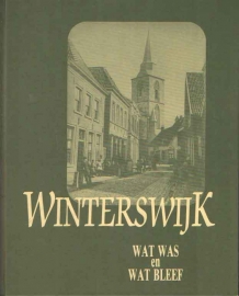 Winterswijk, wat was en wat bleef - Arnold Arentsen e.a.