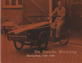 De Goede Woning Doetinchem, 1920-1998 - Gerry Arendsen e.a.