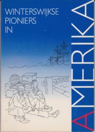 Winterswijkse pioniers in Amerika - Willem Wilterdink