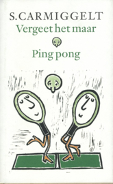 Vergeet het maar , Ping pong  - Simon Carmiggelt
