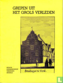 Grepen uit het Grols verleden - Oudheidkundige ver.