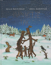 Mannetje Tak - Julia Donaldson, Axel Scheffler