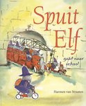 Spuit Elf gaat naar school - Harmen van Straaten