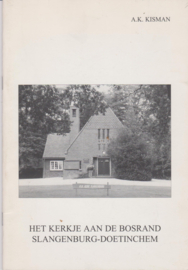Het kerkje aan de bosrand Slangenburg - Doetinchem - A K Kisman