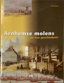 Arnhemse molens en hun geschiedenis - G.B. Janssen