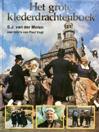 Het grote klederdrachtenboek - S.J. van der Molen