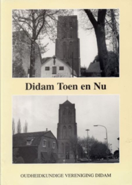 Didam Toen en Nu - P. ten Berge e.a.