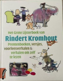 Het Grote Lijsterboek van Rindert Kromhout: prentenboeken, versjes, voorleesverhalen & verhalen om zelf te lezen - Rindert Kromhout