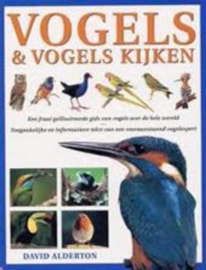 Vogels & vogels kijken David Alderton, Debra Mayhew, Henk Alberts, Rob Bartels