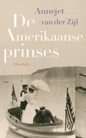 De Amerikaanse prinses - Annejet van der Zijl