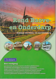 Rond Baove- en Onderdarp ( Zeddam ) - Ton Bekker, Henk Harmsen