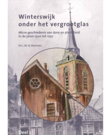 Winterswijk onder het vergrootglas - Drs. J.B. te Voortwis