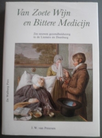 Van Zoete Wijn en Bittere Medicijn - J.W. van Petersen