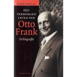 Het Verborgen Leven Van Otto Frank de biografie - Carol Ann Lee
