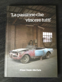 'La passione che vincere tutti' - 25 jaar Classic Alfa Parts - Pieter-Jan van Zanten
