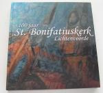 100 jaar St. Bonifatiuskerk Lichtenvoorde - Eveline Zuurbier
