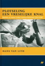 Plotseling een vreselijke knal - Hans van Lith