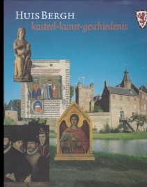 Huis Bergh kasteel - kunst - geschiedenis - Annemarie Kutsch Lojenga - Rietberg