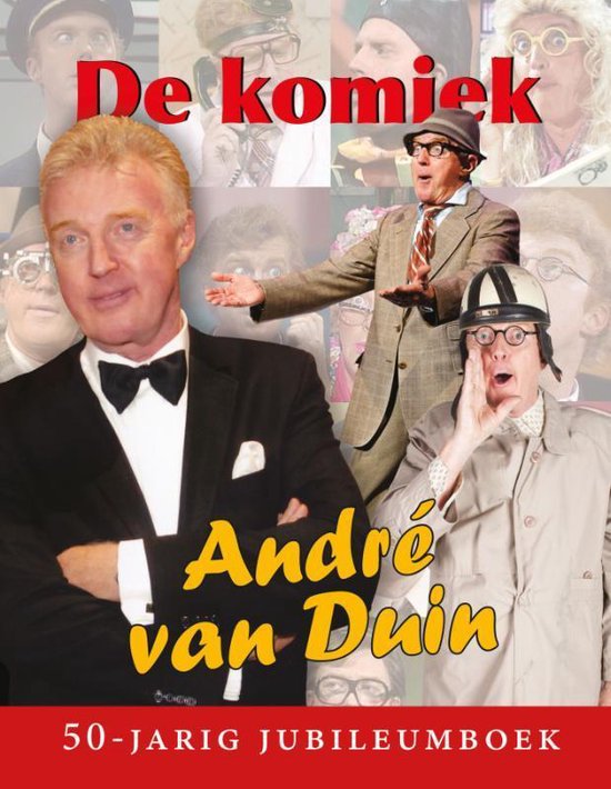 De komiek 50-jarig jubileumboek - Andre van Duin
