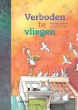 Verboden te vliegen - Martine Letterie & Rick de Haas