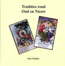 Tradities rond Oud en Nieuw - Dinie Hiddink