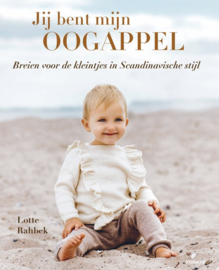 Jij bent mijn oogappel Breien voor kleintjes in Scandinavische stijl - Lotte Rahbek