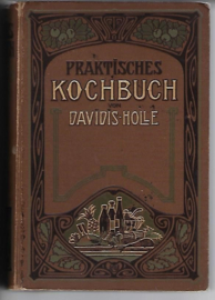Praktisches Kochbuch von Davidis-Holle - 1907