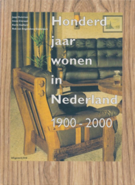 Honderd Jaar Wonen in Nederland 1900-2000