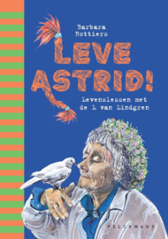 Leve Astrid! - Barbara Rottiers