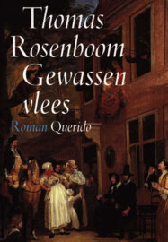 Gewassen vlees - Thomas Rosenboom