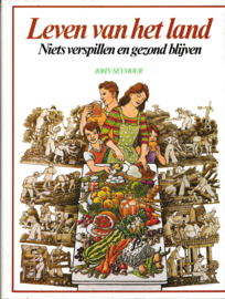 Leven van het land - John Seymour